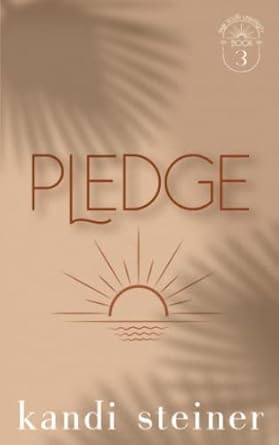Pledge: Palm South University Book 3: Special Edition