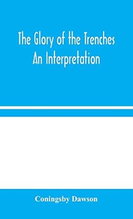 The Glory of the Trenches: An Interpretation