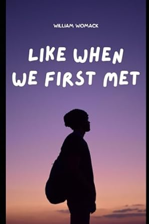Like When We First Met