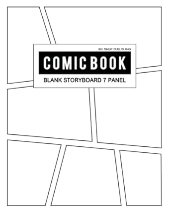 Blank Comic Book 7 Panel: Storyboard 7 Panel Draw Your Own Comics or Create Cartoon Comic Notebook and Stories Comic Frame Boards with Variety Drawing Templates for Kids and Adults (SET 3)