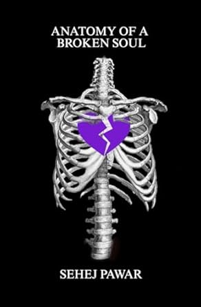 Anatomy Of A Broken Soul