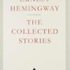 Collected Stories Ernest Hemingway