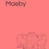 Conclusively Maeby: Volume 3