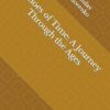Echoes of Time: A Journey Through the Ages