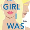 The Girl I Was