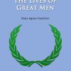 Ancient Rome: The Lives of Great Men