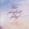The Perfect Play: Super Pop Star and NFL Player Romance Novel