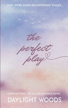 The Perfect Play: Super Pop Star and NFL Player Romance Novel