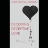 DECODING DECEPTIVE LOVE: Recognizing the Signs and Protecting Your Heart