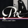 Edgar Allan Poe: Poetry & Tales (LOA #19)