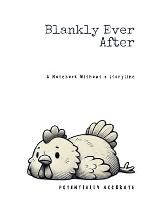 Blankly Ever After: A Notebook Without a Storyline