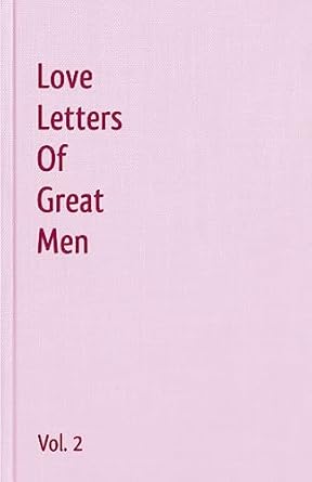 Love Letters Of Great Men - Vol. 2