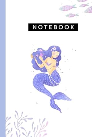 Notebook Mermaid Sea Hardcover 6"x9": Mermaids Notepad Journal 120 Lined Pages for Writers, Notetakers, Travelers, Students