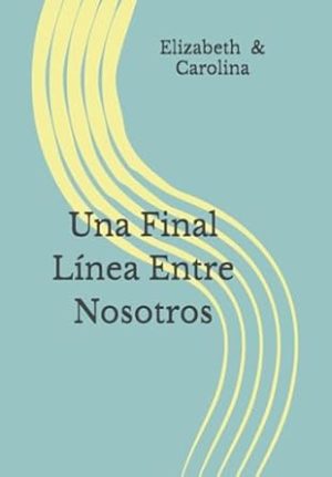 Una Final Línea Entre Nosotros