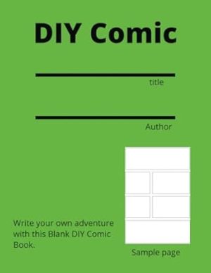 DIY Comic Book: Write your own adventure with this blank comic book