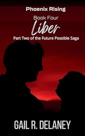 Liber: Part Two of The Future Possible Saga (4)
