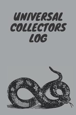 UNIVERSAL COLLECTORS LOG: A 6x9" 120page, gothic snake designed universal collectors log ideal for keeping track of your collection no matter what it is