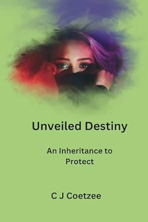 Unveiled Destiny: An inheritance to protect: 2