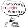 Cartooning in Latin America
