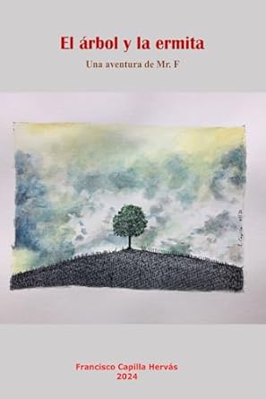 El árbol y la hermita: Una aventura de Mr. F