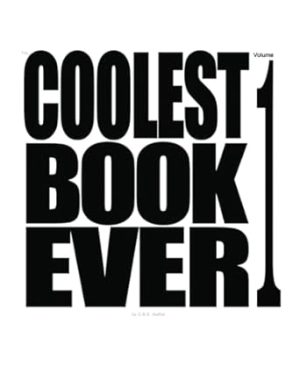 The Coolest Book Ever - Volume 1