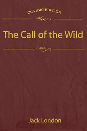 The Call of the Wild: With original illustrations - annotated