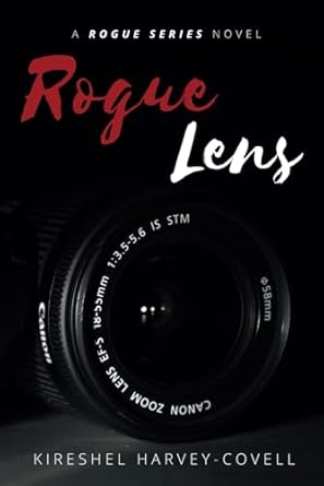 Rogue Lens: A Rogue Series Novel – Book I