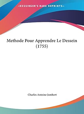Methode Pour Apprendre Le Dessein (1755)