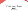 Danesbury House (1860)