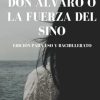 Don Álvaro o la fuerza del sino