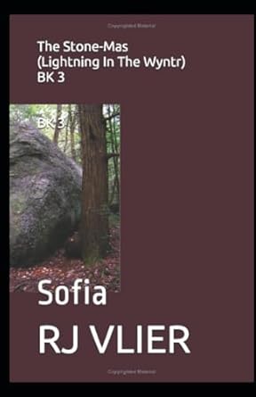 The Stone-Mas Bk 3 (Lightening In the Wynter) Sofia