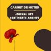 carnet de notes Journal des sentiments ambigus