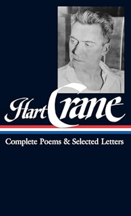 Hart Crane: Complete Poems & Selected Letters (LOA #168)