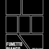 Fumetto Bianco: Crea i tuoi fumetti | Libro a fumetti vuoto per adulti, ragazzi e bambini... 120 Pages - 8,5x11in (21,59 x 27,94 cm)