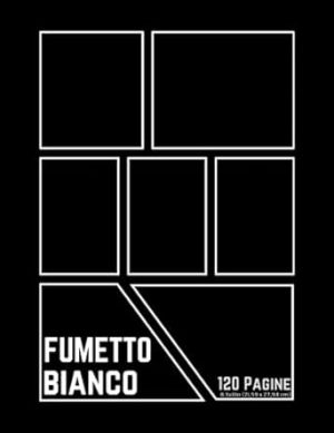 Fumetto Bianco: Crea i tuoi fumetti | Libro a fumetti vuoto per adulti, ragazzi e bambini... 120 Pages - 8,5x11in (21,59 x 27,94 cm)