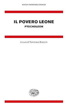 Il povero leone. Ptocholeon. Testo greco bizantino a fronte