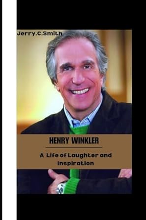 HENRY WINKLER: A Life of Laughter and inspirationa