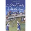 Art and Beauty in the Middle Ages