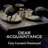 DEAR ACQUAINTANCE