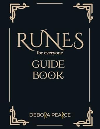 Runes Guide Book: Vikings Runes Alphabet for Everyone, Nordic Runes Complete Handbook Learn to Read and Interpret Runic Symbols