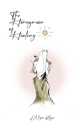 The Honeymoon of Healing