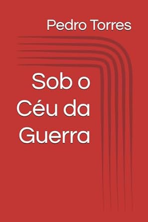 Sob o Céu da Guerra
