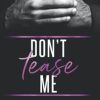 Don't Tease Me: A Dark Mafia Age-Gap Romance: 1