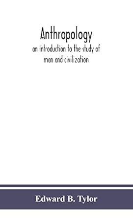 Anthropology: an introduction to the study of man and civilization