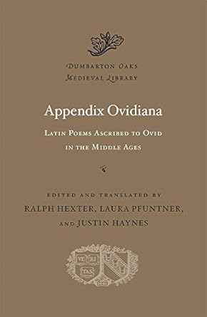 Appendix Ovidiana: Latin Poems Ascribed to Ovid in the Middle Ages: 62