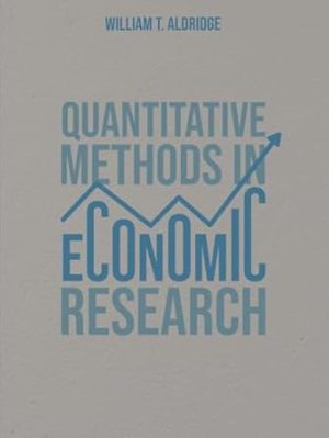 Quantitative Methods in Economic Research: Gift journal for friends and family that will be safe from prying eyes. Unique design for maximum subterfuge. 150 Pages - 8.25" x 11" Blank Lined Paper.