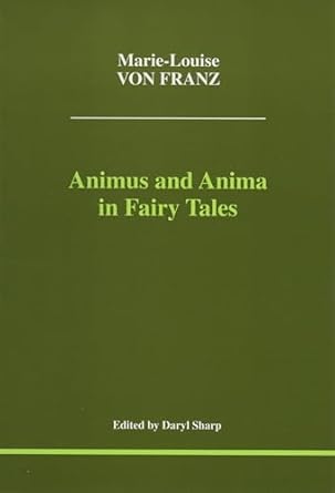 Animus and Anima in Fairy Tales