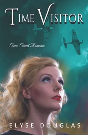 Time Visitor: A Time Travel Romance