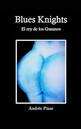 Blues Knights: El Rey de los Gusanos