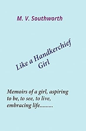 Like a Handkerchief Girl